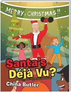 Santa’s Déjà Vu?