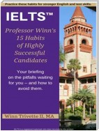 Professor Winn’s 15 Habits of Highly Successful IELTS™ Candidates