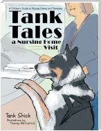 Tank Tales—A Nursing Home Visit