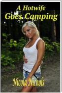 A Hotwife Goes Camping