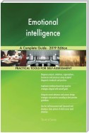 Emotional intelligence A Complete Guide - 2019 Edition