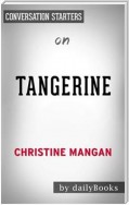 Tangerine: by Christine Mangan | Conversation Starters