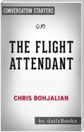 The Flight Attendant: A Novel by Chris Bohjalian | Conversation Starters