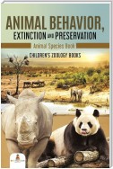 Animal Behavior, Extinction and Preservation : Animal Species Book | Children's Zoology Books