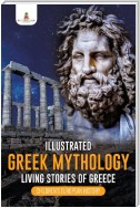 Illustrated Greek Mythology : Living Stories of Greece | Children's European History