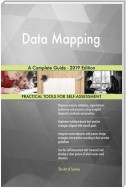 Data Mapping A Complete Guide - 2019 Edition