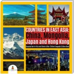 Countries in East Asia : China, Mongolia, Japan and Hong Kong | Geography Book for Kids Junior Scholars Edition | Children's Geography & Cultures Books