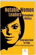 Notable Women Leaders throughout History : Biography Book for Kids | Children's Historical Biographies