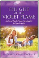 The Gift of the Violet Flame