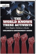 The World Knows These Activists : Civil Rights Children's Books | Children's Government Books
