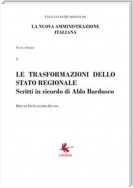 Le trasformazioni dello stato regionale - Scritti in ricordo di Aldo Bardusco