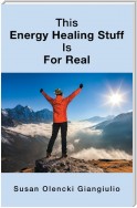 This Energy Healing Stuff Is for Real