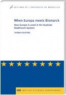 When Europe meets Bismarck