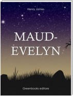 Maud-evelyn