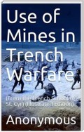 Use of Mines in Trench Warfare / From the French School of St. Cyr