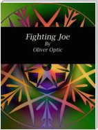 Fighting Joe