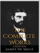 James De Mille: The Complete Works