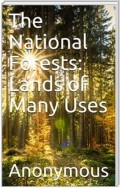 The National Forests: Lands of Many Uses