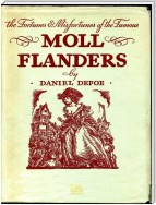 The Fortunes and Misfortunes of the Famous Moll Flanders