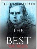 Theodore Dreiser: The Best Works