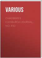 Chambers's Edinburgh Journal, No. 450
