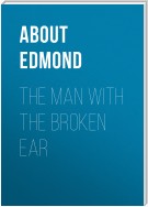 The Man With The Broken Ear