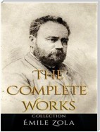 Émile Zola: The Complete Works