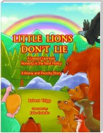 Little Lions Don't Lie: A Lesson Learned