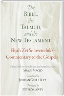 The Bible, the Talmud, and the New Testament