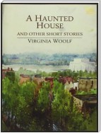 A Haunted House and other short stories