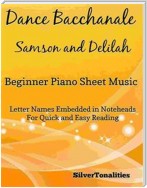 Dance Bacchanale Samson and Delilah Beginner Piano Sheet Music