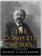 Harry Castlemon: The Complete Works