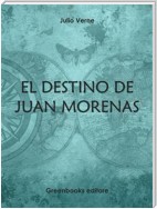 El destino de Juan Morenas