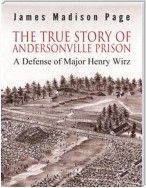 The True Story of Andersonville Prison