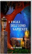 I Figli dell'uomo sapiente (Illustrato)