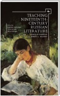 Teaching Nineteenth-Century Russian Literature