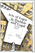 Acts of Logos in Pushkin and Gogol