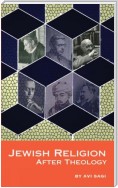 Jewish Religion After Theology