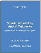 Solaris, Directed By Andrei Tarkovsky - Psychological and Philosophical Aspects