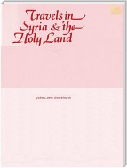 Travels in Syria and the Holy Land