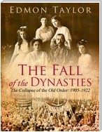 The Fall of the Dynasties