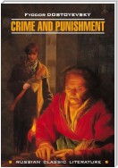 Crime And Punishment / Преступление и наказание
