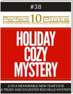 Perfect 10 Holiday Cozy Mystery Plots #38-2 "A MEMORABLE NEW YEAR’S EVE – A TRUDY AND SYLVESTER ROCHELLE MYSTERY"