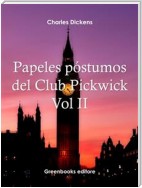 Papeles póstumos del Club Pickwick Vol II