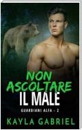 Non ascoltare il male