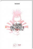 La Légende Final Fantasy VI
