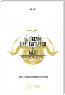 La Légende Final Fantasy XII & Ivalice