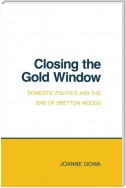 Closing the Gold Window