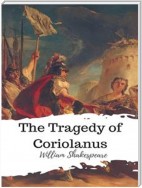 The Tragedy of Coriolanus