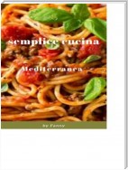 Semplice Cucina Mediterranea